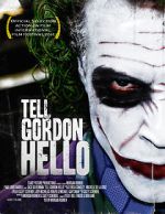 Watch Tell Gordon Hello (Short 2010) Wootly