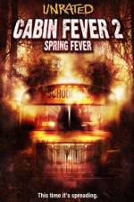 Watch Cabin Fever 2 Spring Fever Wootly