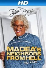 Watch Madea\'s Neighbors from Hell Wootly