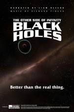 Watch Black Holes: The Other Side of Infinity Wootly