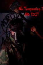 Watch No Trespassing 2 No Exit Wootly