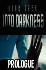 Watch Star Trek Into Darkness Prologue Wootly