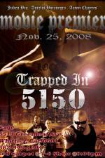 Watch Trapped in 5150 Wootly