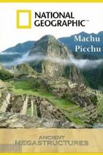 Watch National Geographic Ancient Megastructures Machu Picchu Wootly