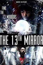 Watch The 13th Mirror Wootly