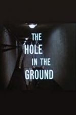 Watch The Hole in the Ground Wootly