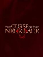 Watch The Curse of the Necklace Wootly