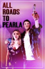 Watch All Roads to Pearla Wootly