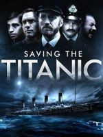 Watch Saving the Titanic Wootly