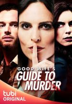 Watch Good Wife's Guide to Murder Wootly