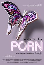 Watch Addicted to Porn: Chasing the Cardboard Butterfly Wootly