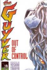 Watch Guyver - Out of Control Wootly