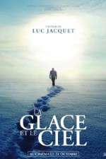 Watch La glace et le ciel Wootly