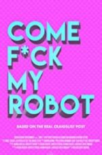 Watch Come F*ck My Robot Wootly