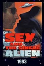 Watch Sex and the Single Alien Wootly