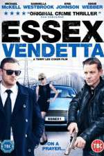 Watch Essex Vendetta Wootly