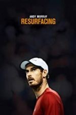 Watch Andy Murray: Resurfacing Wootly