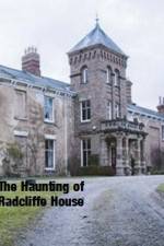 Watch The Haunting Of Radcliffe House Wootly