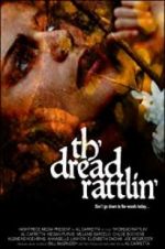 Watch Th\'dread Rattlin\' Wootly