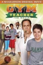 Watch Gym Teacher: The Movie Wootly