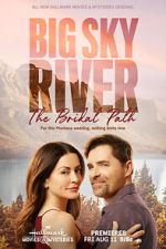 Watch Big Sky River: The Bridal Path Wootly