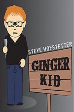 Watch Steve Hofstetter: Ginger Kid Wootly