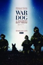 Watch War Dog: A Soldier\'s Best Friend Wootly