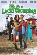 Watch The Life of Lucky Cucumber Wootly