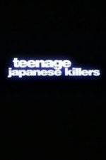 Watch Teenage Japanese Killers Wootly