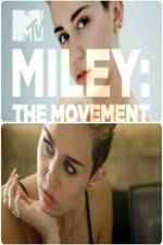 Watch Miley: The Movement Wootly