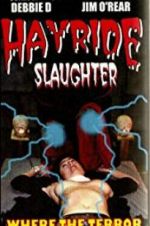 Watch Hayride Slaughter Wootly