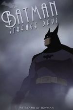 Watch Batman: Strange Days (TV Short 2014) Wootly