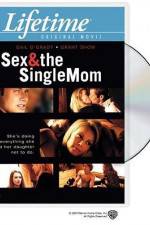 Watch Sex & the Single Mom Wootly