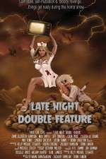 Watch Late Night Double Feature Wootly