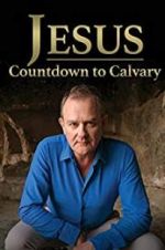 Watch Jesus: Countdown to Calvary Wootly