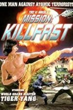 Watch Mission: Killfast Wootly