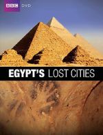 Watch Egypt\'s Lost Cities Wootly