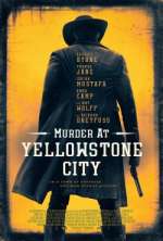 Watch Murder at Yellowstone City Wootly