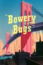 Watch Bowery Bugs Wootly