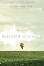 Watch In Pursuit of Silence Wootly