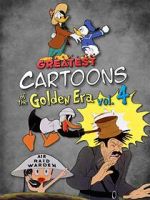 Watch Greatest Cartoons of the Golden Era Vol. 4 Wootly