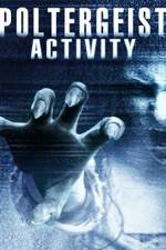 Watch Poltergeist Activity Wootly