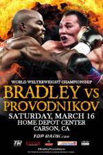 Watch Tim Bradley vs. Ruslan Provodnikov Wootly