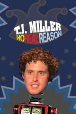 Watch TJ Miller No Real Reason Wootly