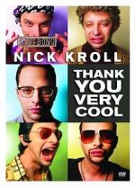 Watch Nick Kroll: Thank You Very Cool Wootly