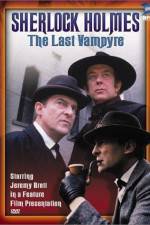 Watch "The Case-Book of Sherlock Holmes" The Last Vampyre Wootly