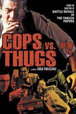 Watch Cops vs Thugs Wootly