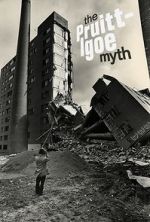 Watch The Pruitt-Igoe Myth Wootly