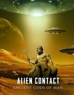 Watch Alien Contact: Ancient Gods of Man Wootly