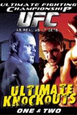 Watch Ultimate Fighting Championship (UFC) - Ultimate Knockouts 1 & 2 Wootly